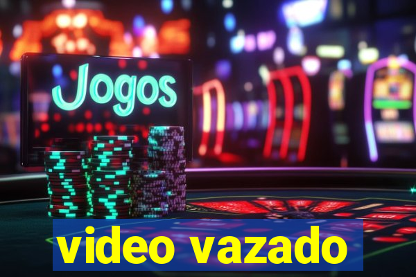 video vazado